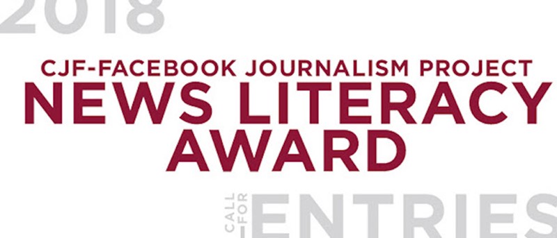 Call for Entries: Canadian Journalism Foundation (CJF) -Facebook Journalism Project News Literacy Award