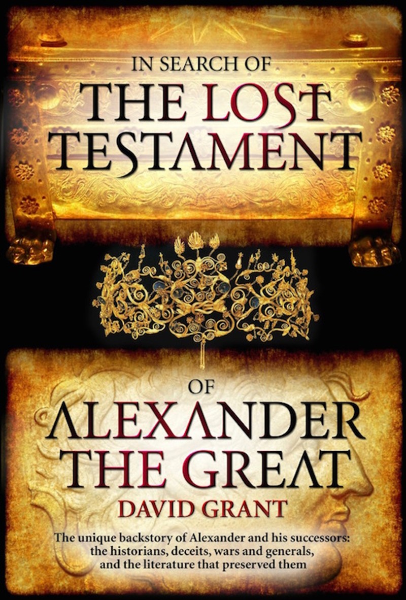In Search of The Lost Testament of Alexander The Great