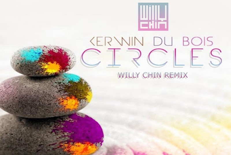 Kerwin Du Bois - Circles - Conga Line - Willy Chin Remix
