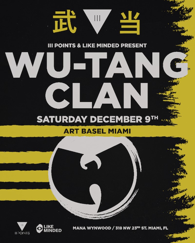III Points Brings Legendary Wu-Tang Clan to Miami for Art Basel Series on Dec, 9th