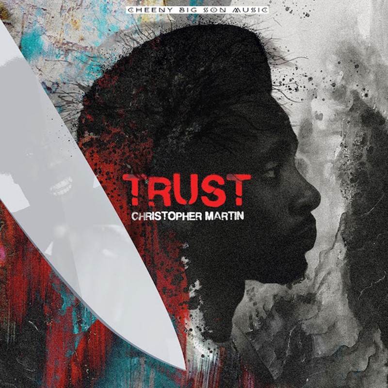 Christopher Martin Trust album cover 